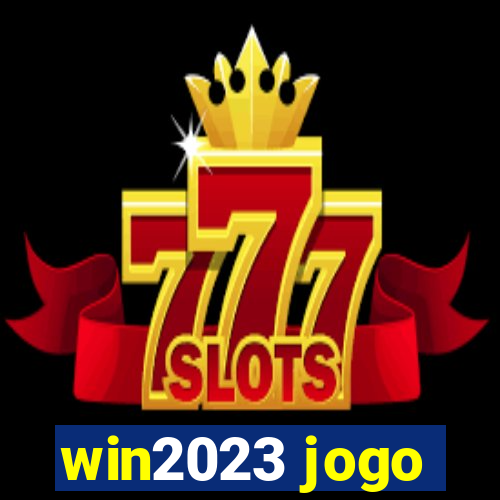 win2023 jogo